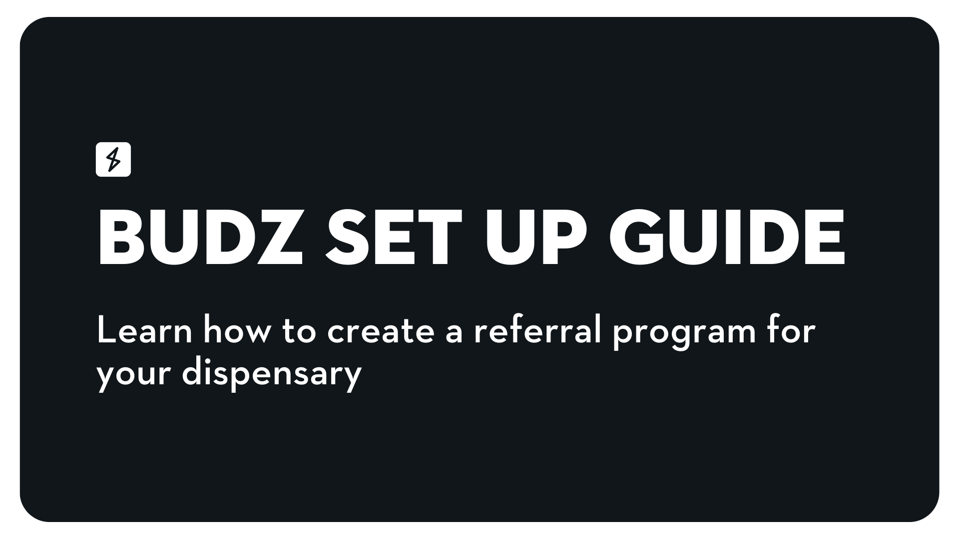 Budz Set Up Guide