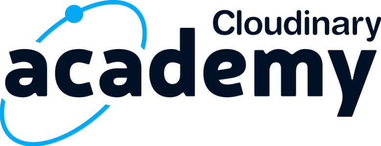 Cloudinary Academy | Online Training for API and DAM Users