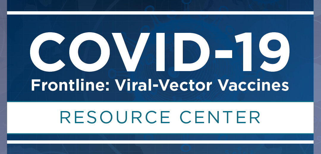COVID-19 Viral-Vector Vaccines Series