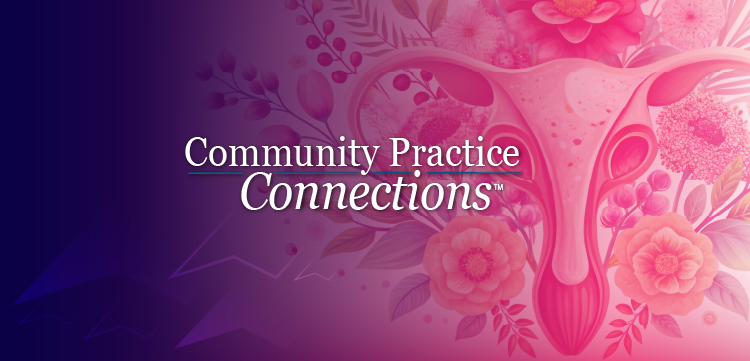 Community Practice Connections™: Optimizing Treatment Outcomes and Preserving Fertility in Premenopausal HR+ Breast Cancer