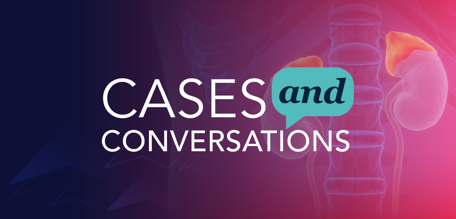 Cases and Conversations™: Improving Identification and Management of Patients with Congenital Adrenal Hyperplasia (CAH)