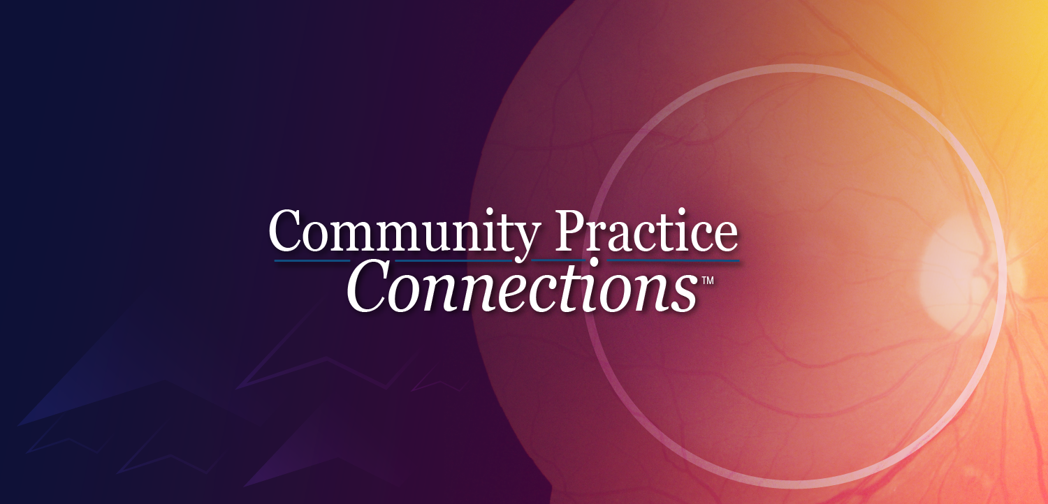 Community Practice Connections™: Transforming Treatment in nAMD, DME, and DR – Keeping an Eye on Optimal Outcomes
