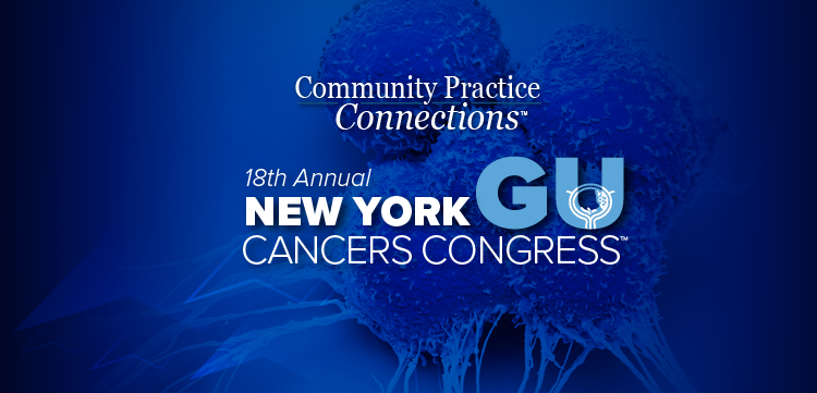 Community Practice Connections™: 18th Annual New York GU Cancer Congress™