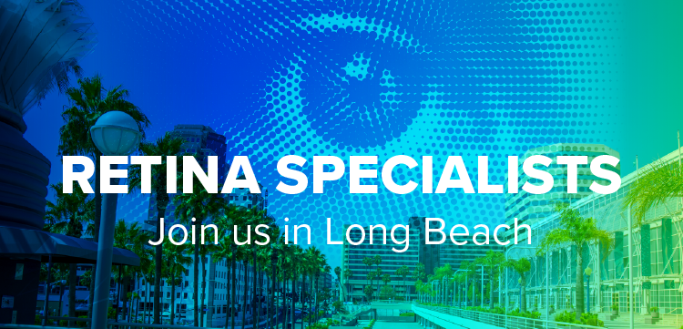 Retina Specialists: Join us in Long Beach