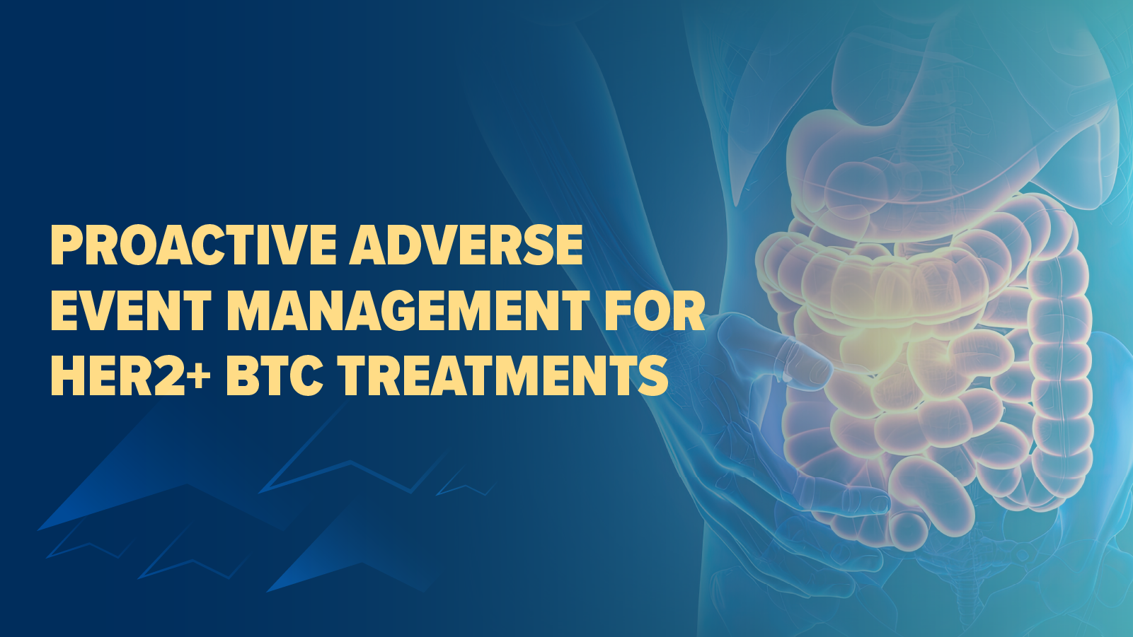 Proactive Adverse Event Management for HER2+ BTC Treatments