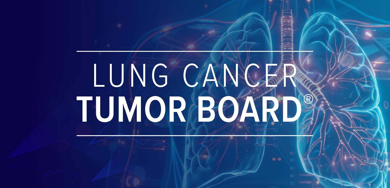 Lung Cancer Tumor Board: Enhancing Precision Medicine in NSCLC Through Advancements in Molecular Testing and Optimal Therapy Selection