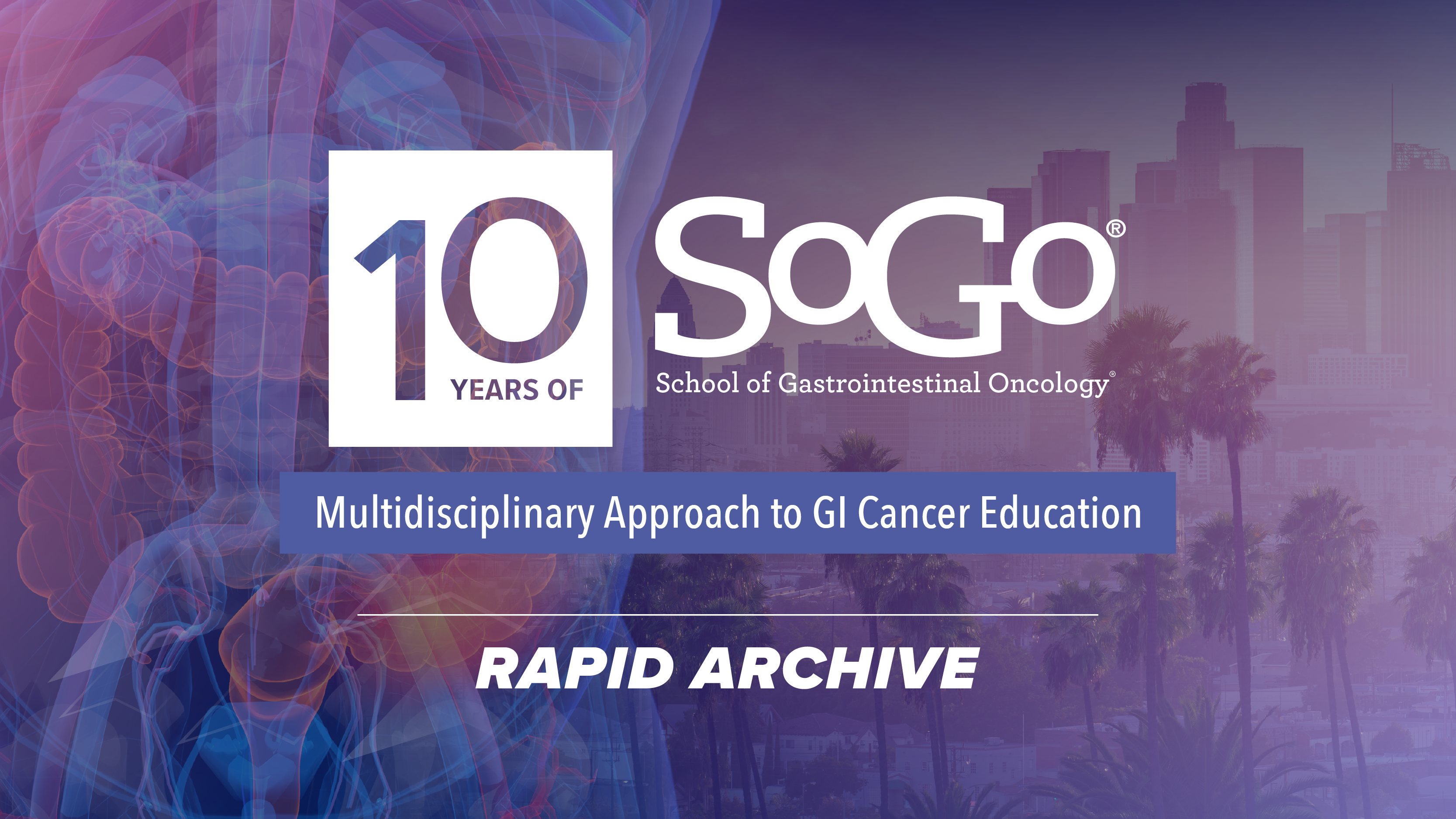 10th Annual School of Gastrointestinal Oncology
