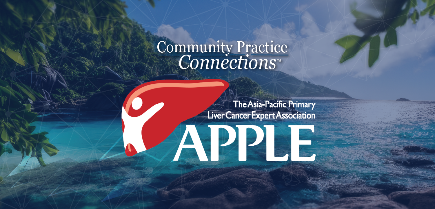 Community Practice Connections™: 14th Asia-Pacific Primary Liver Cancer Expert Meeting