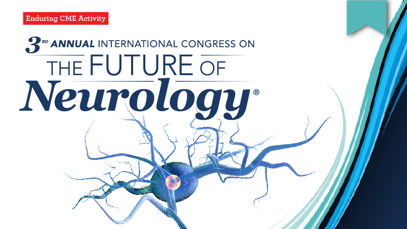 3rd Annual International Congress on the Future of Neurology®