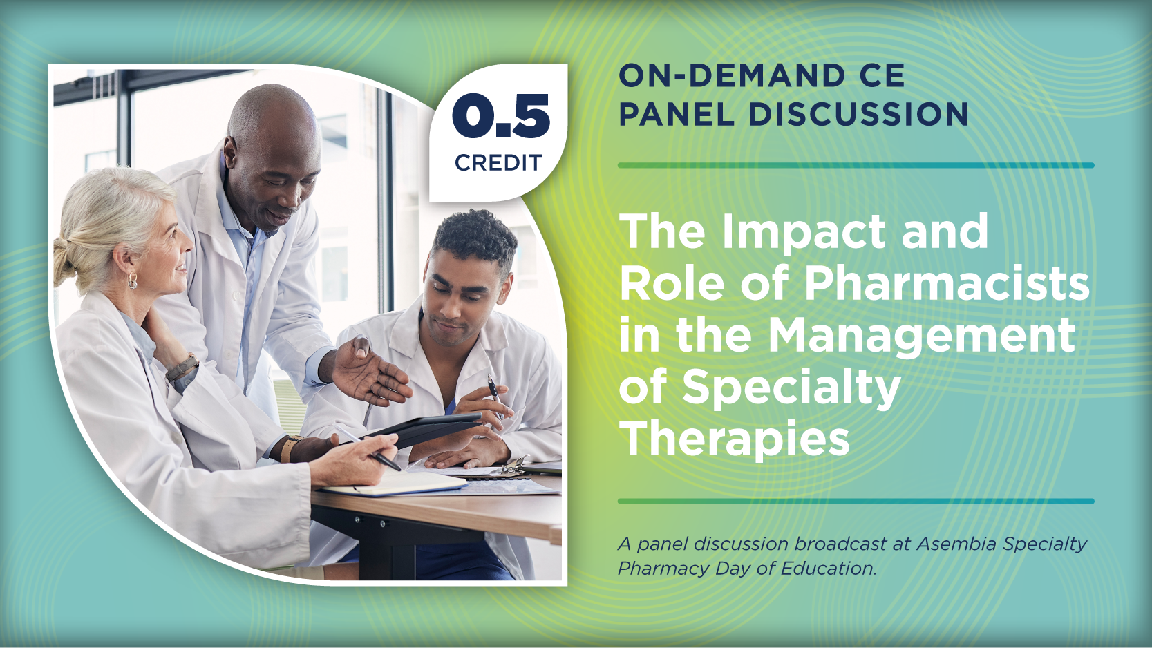 The Impact and Role of Pharmacists in the Management of Specialty Therapies