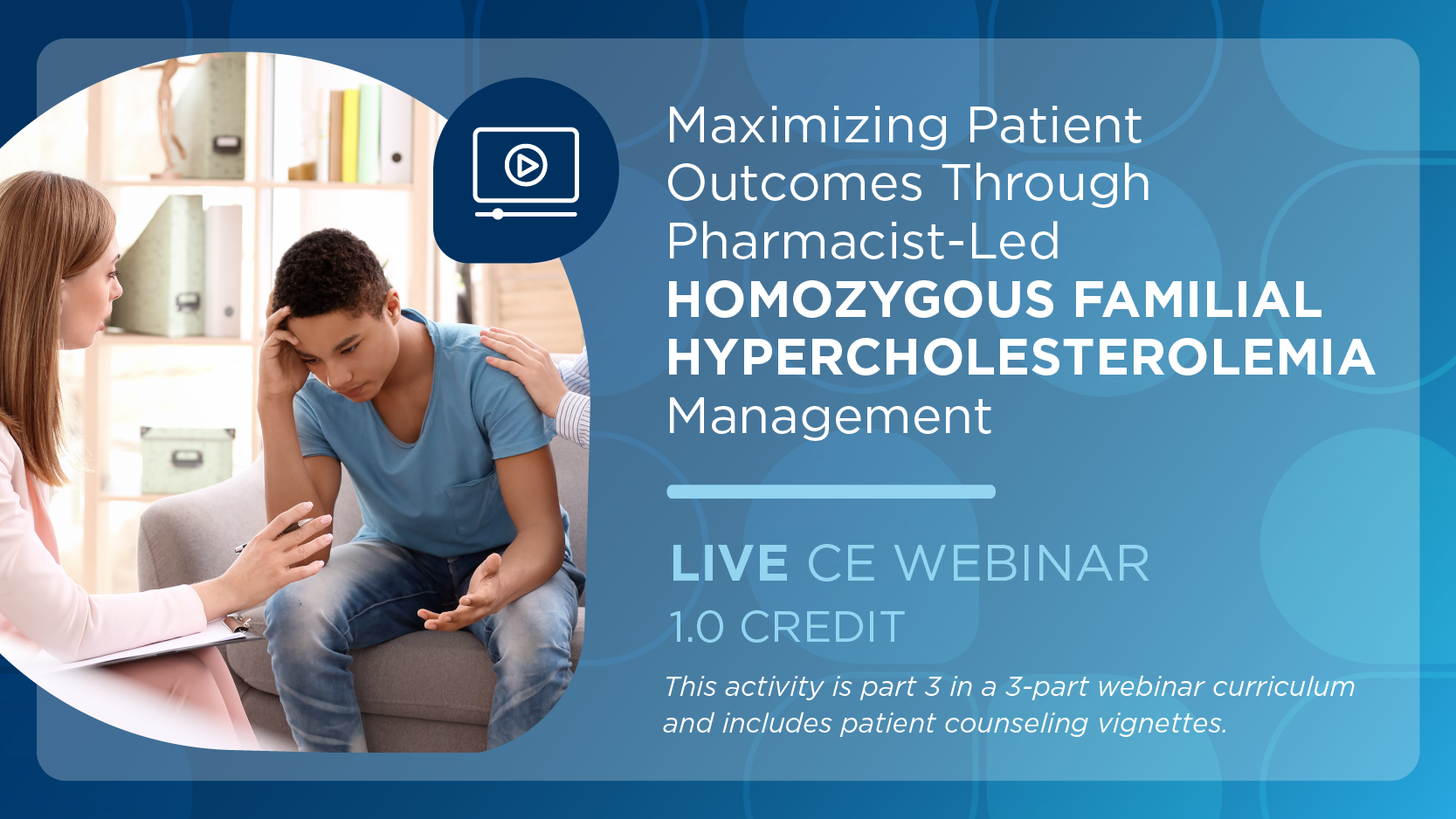Maximizing Patient Outcomes Through Pharmacist-Led Homozygous Familial Hypercholesterolemia Management
