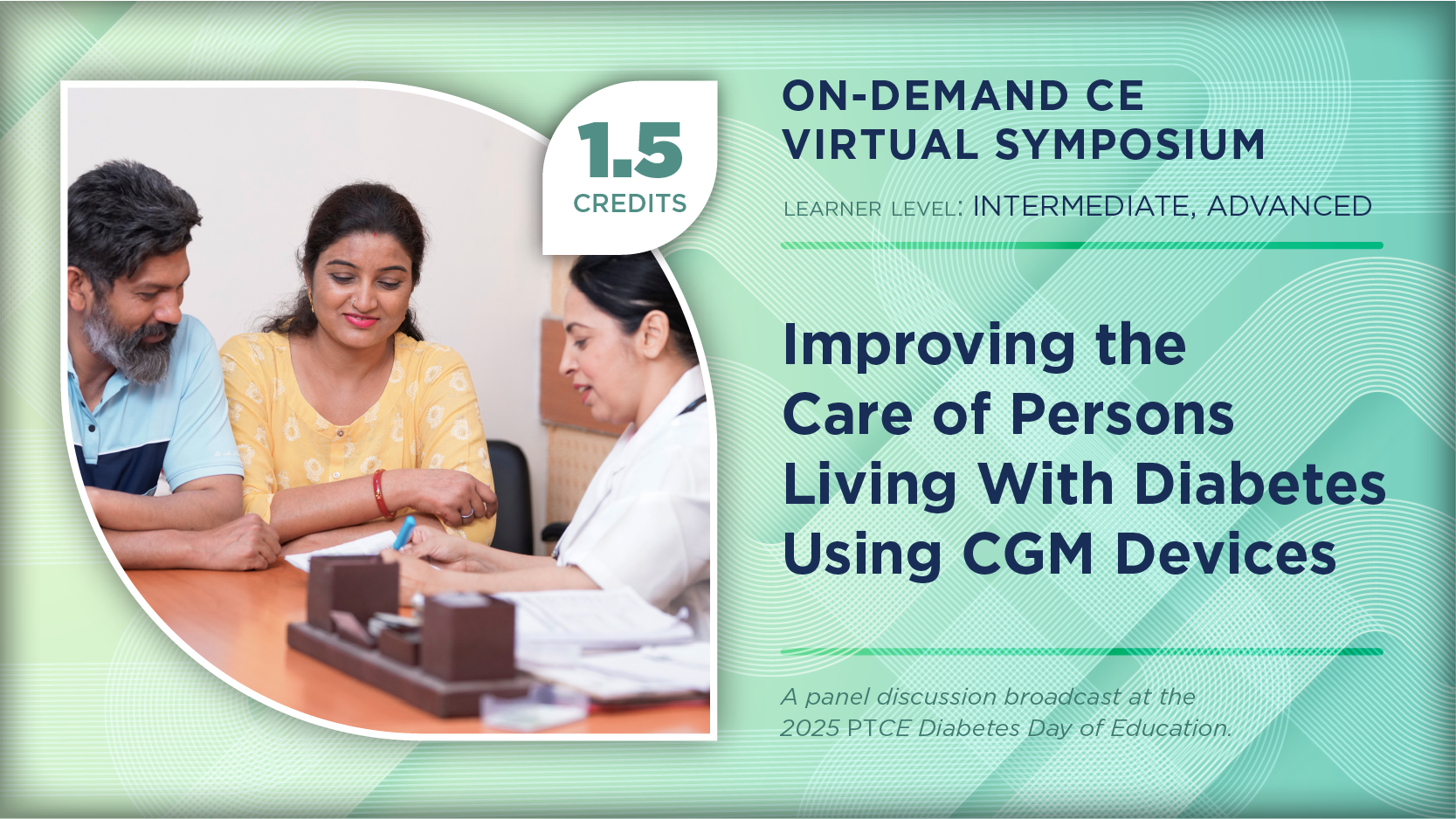 Improving the Care of Persons Living With Diabetes Using CGM Devices (Pharmacy Technician Credit)