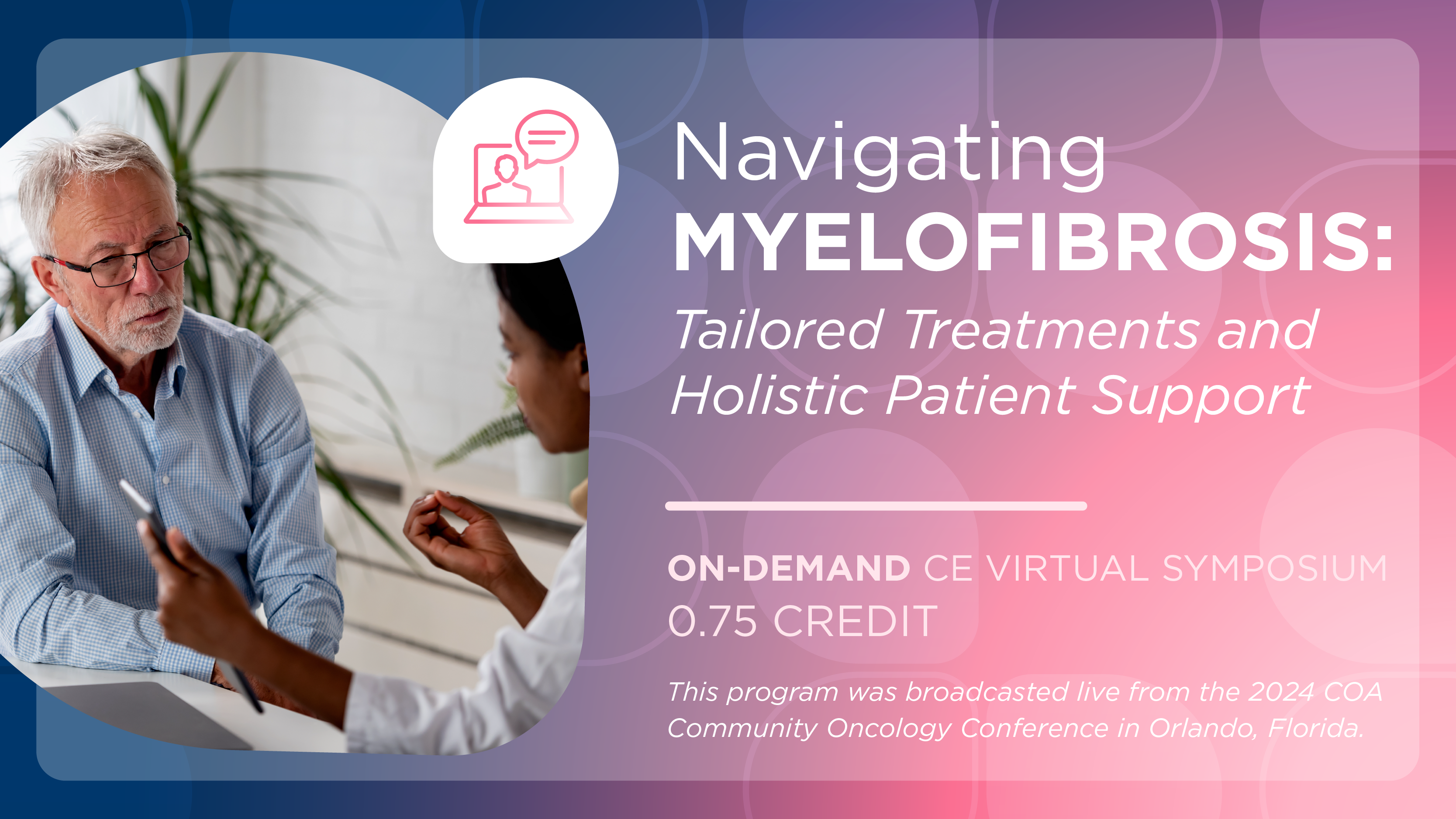 Navigating Myelofibrosis: Tailored Treatments and Holistic Patient Support