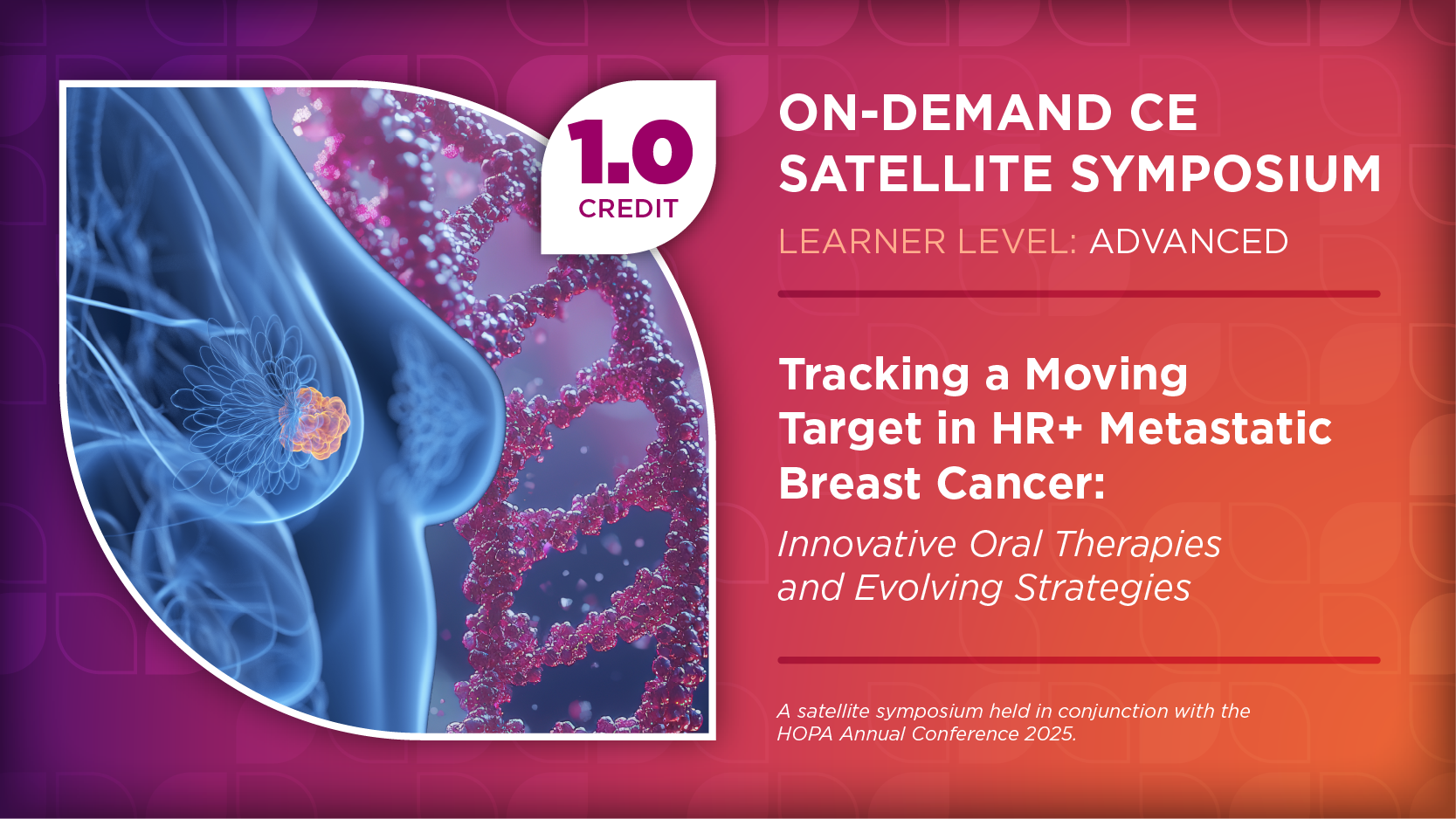 Tracking a Moving Target in HR+ Metastatic Breast Cancer: Innovative Oral Therapies and Evolving Strategies