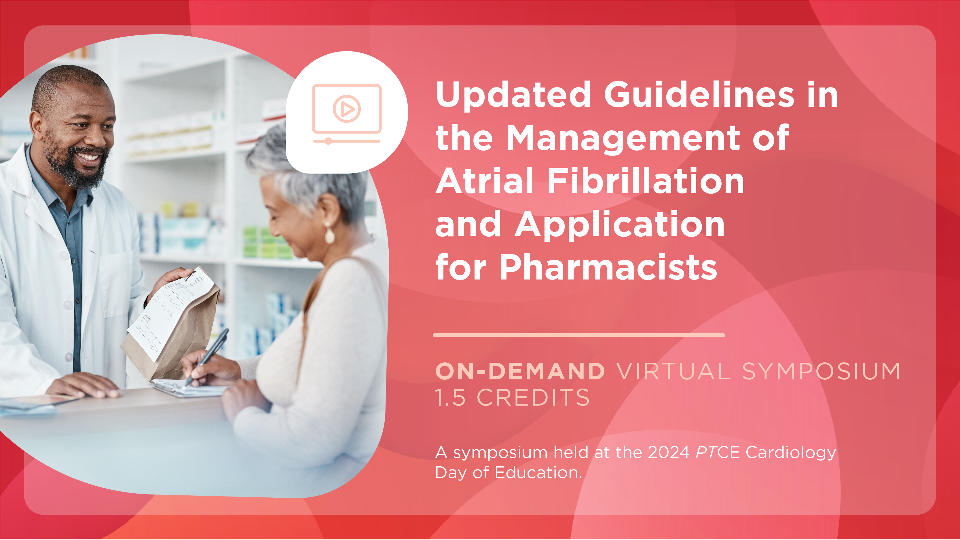 Updated Guidelines in the Management of Atrial Fibrillation and Application for Pharmacists