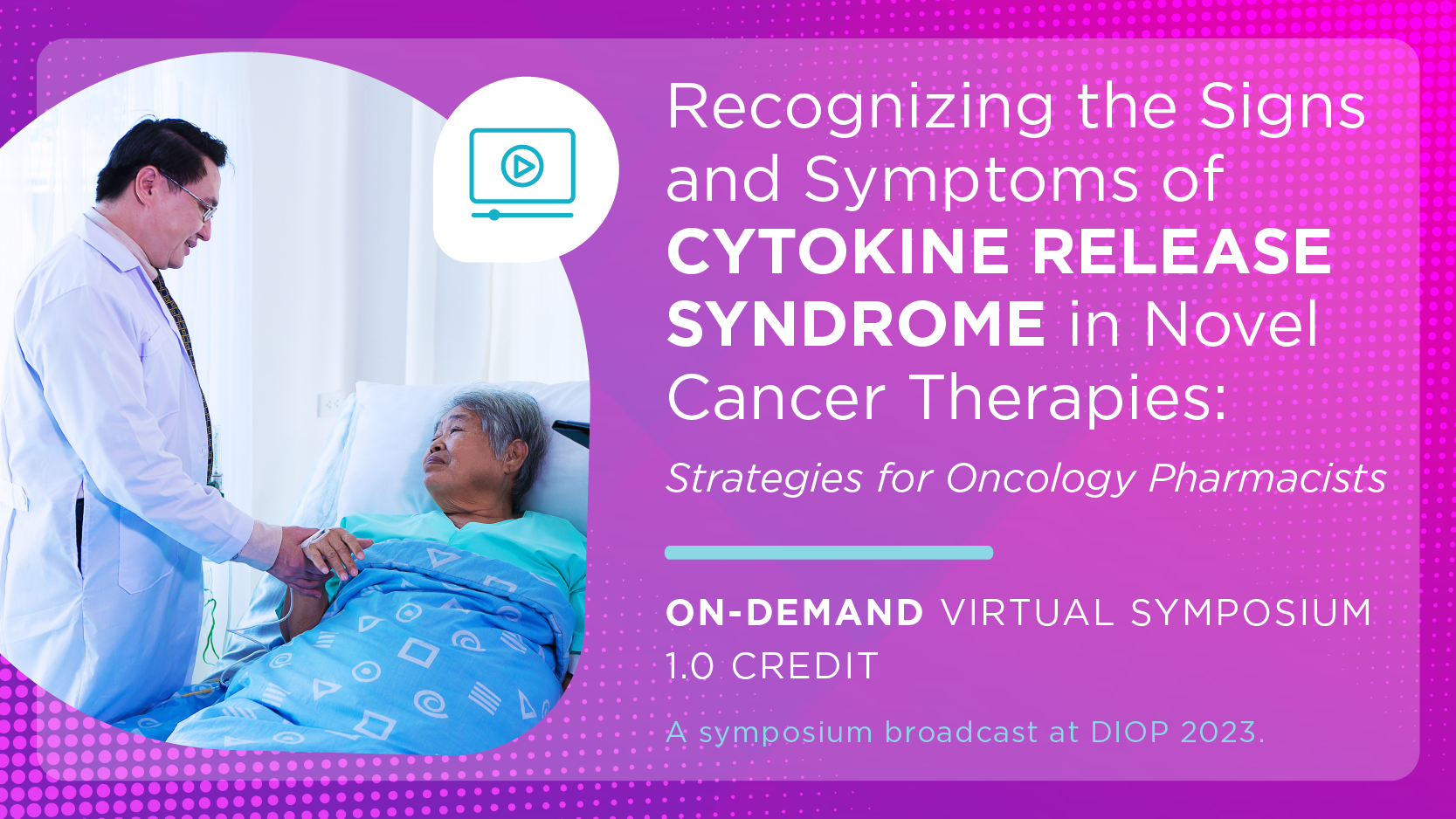 Recognizing the Signs and Symptoms of Cytokine Release Syndrome in Novel Cancer Therapies: Strategies for Oncology Pharmacists