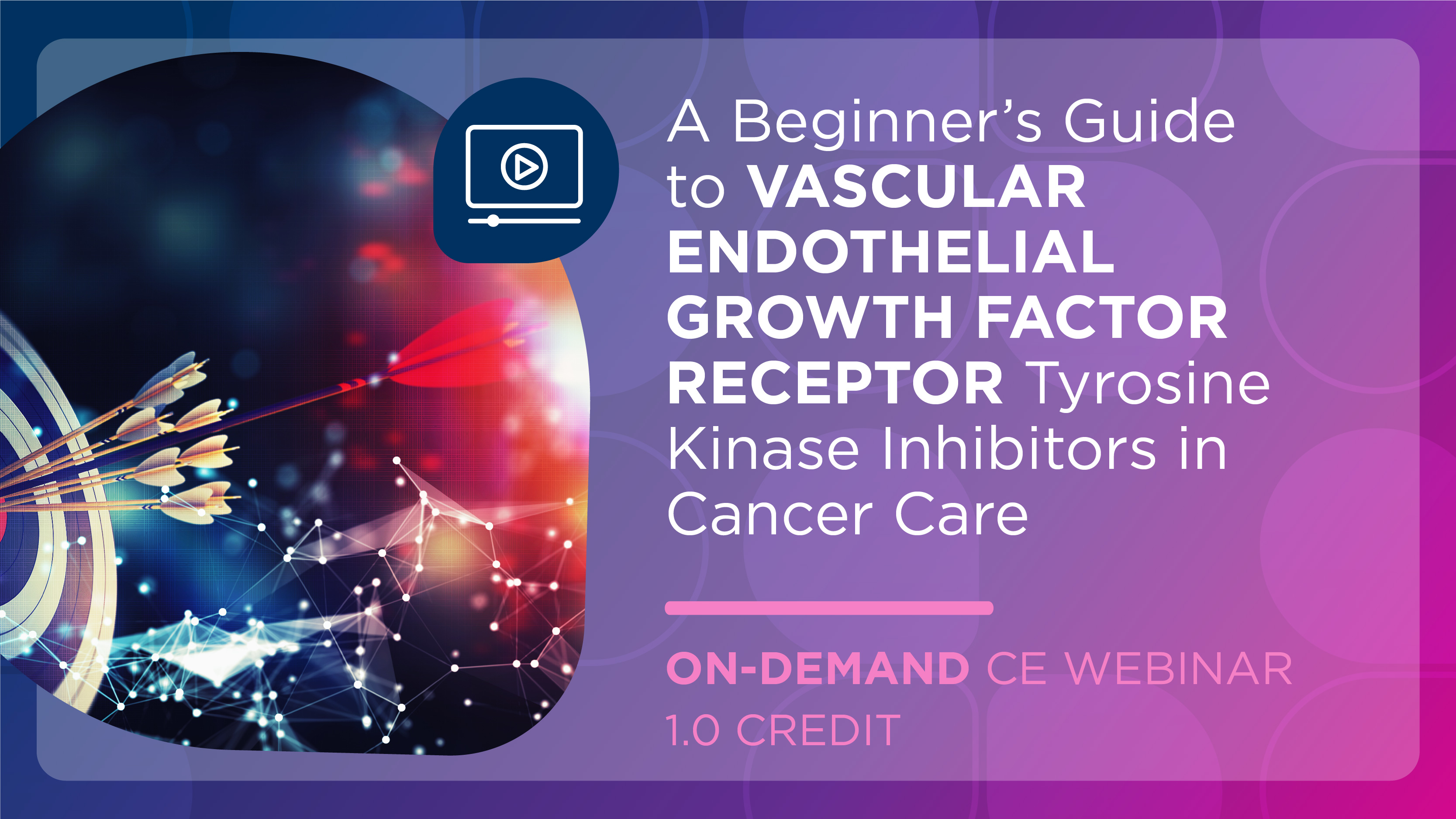 A Beginner’s Guide to Vascular Endothelial Growth Factor Receptor Tyrosine Kinase Inhibitors in Cancer Care