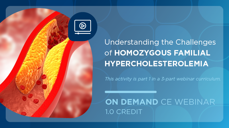 Understanding the Challenges of Homozygous Familial Hypercholesterolemia