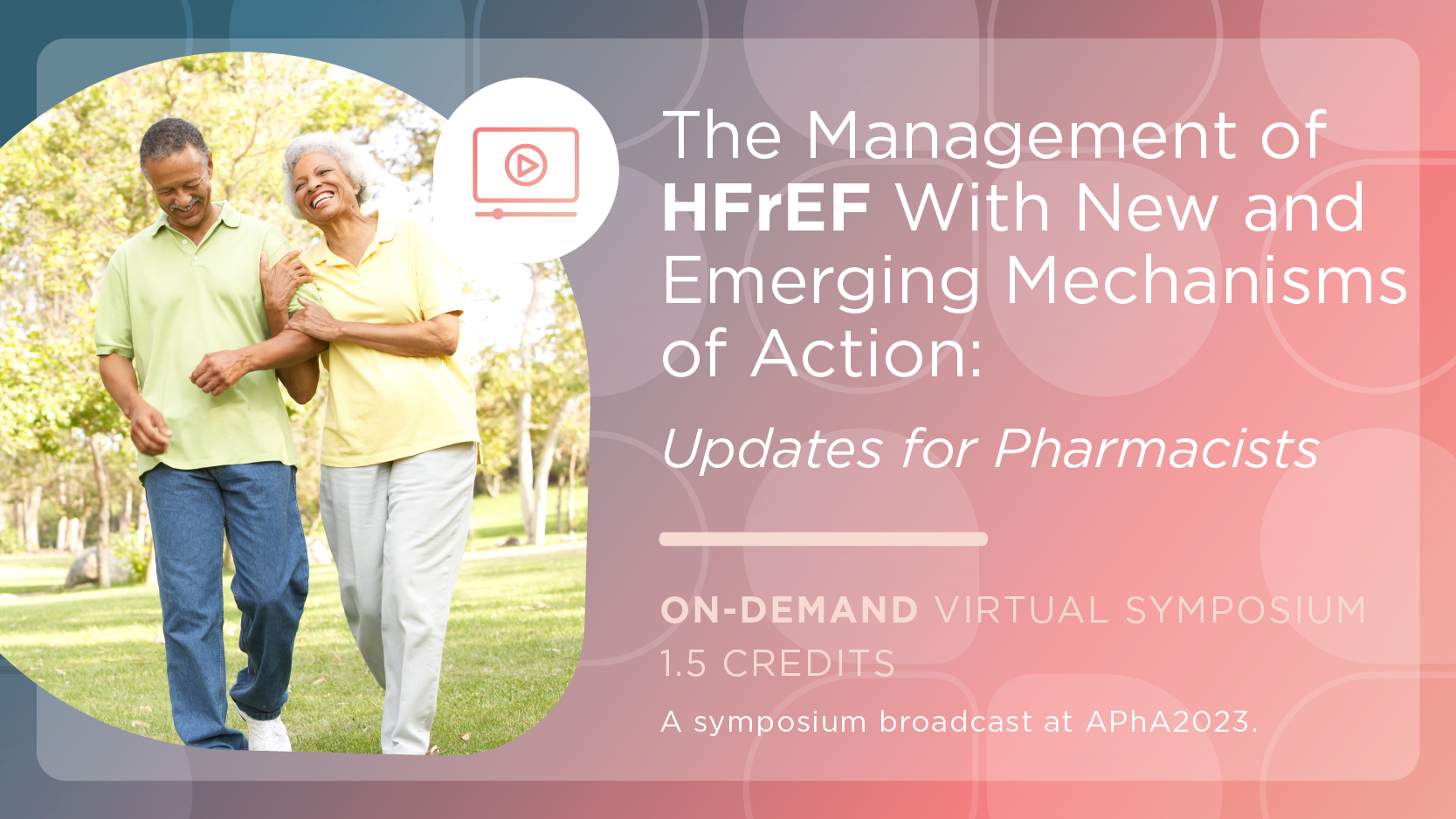 The Management of HFrEF With New and Emerging Mechanisms of Action: Updates for Pharmacists