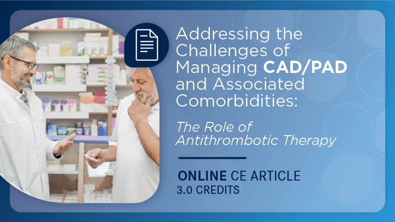 Addressing the Challenges of Managing CAD/PAD and Associated Comorbidities: The Role of Antithrombotic Therapy