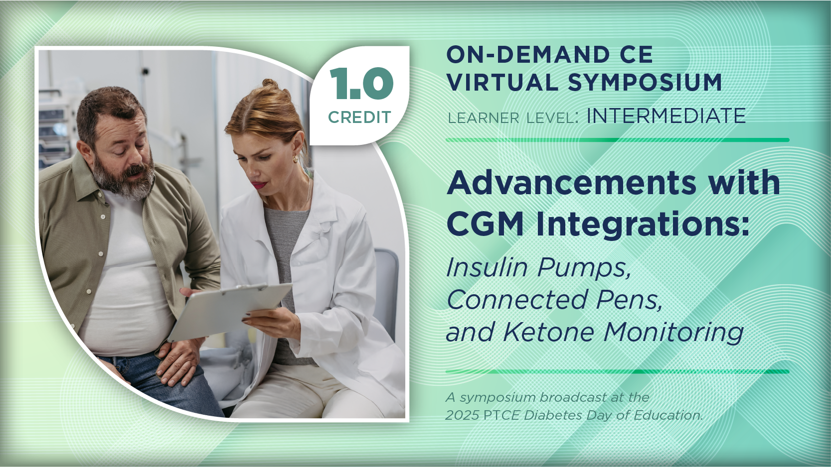 Advancements With CGM Integrations: Insulin Pumps, Connected Pens, and Ketone Monitoring (Pharmacy Technician Credit)