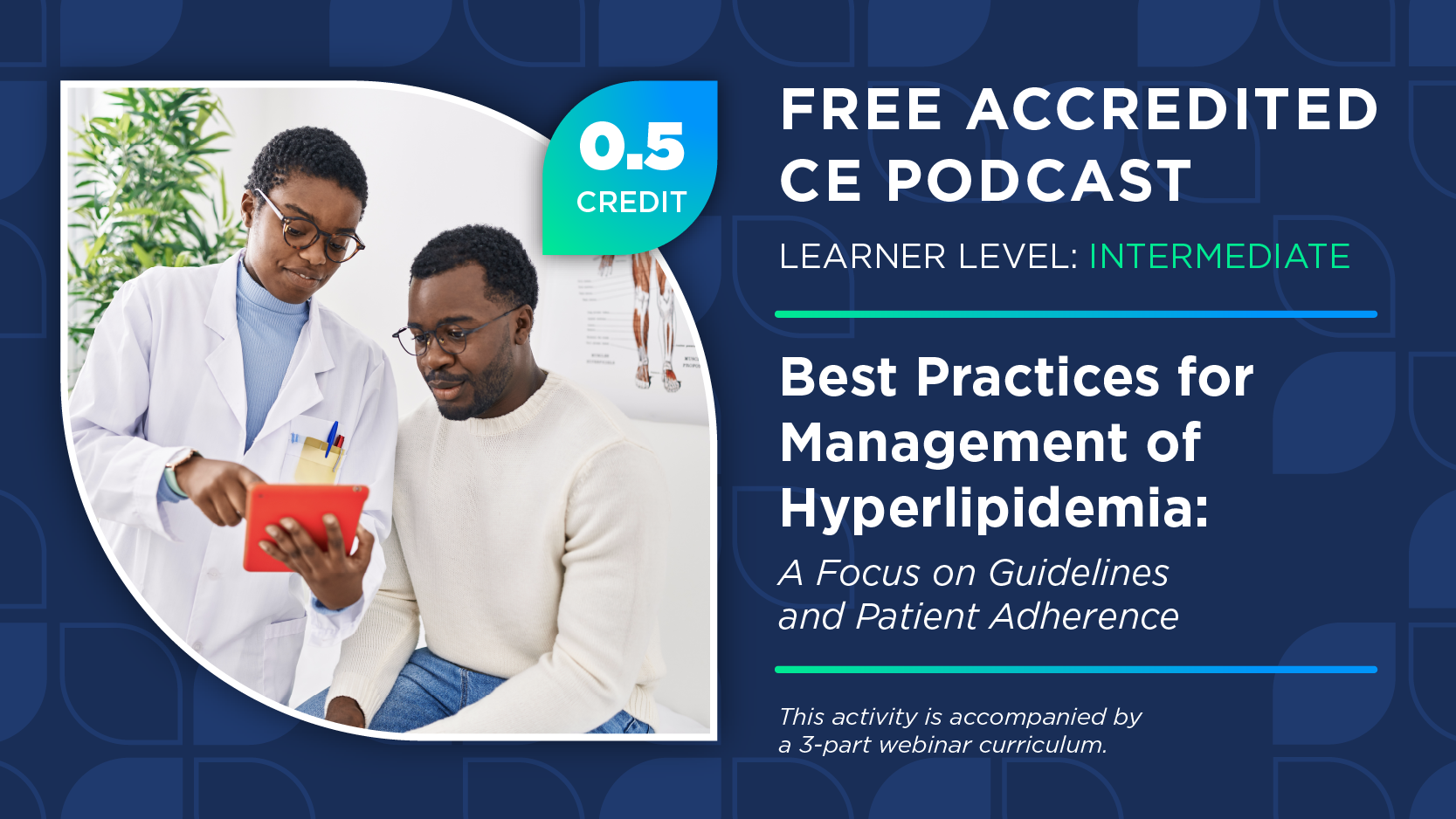 Best Practices for Management of Hyperlipidemia: A Focus on Guidelines and Patient Adherence