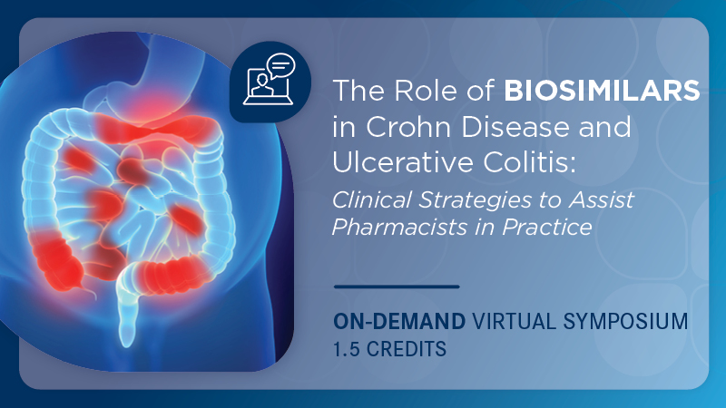 The Role of Biosimilars in Crohn Disease and Ulcerative Colitis: Clinical Strategies to Assist Pharmacists in Practice