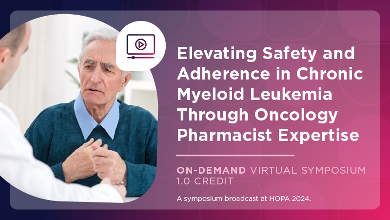 Elevating Safety and Adherence in Chronic Myeloid Leukemia Through Oncology Pharmacist Expertise