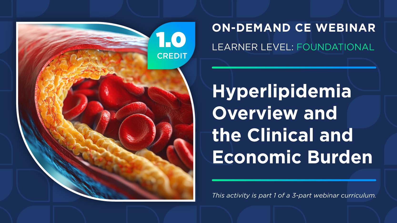 Hyperlipidemia Overview and the Clinical and Economic Burden