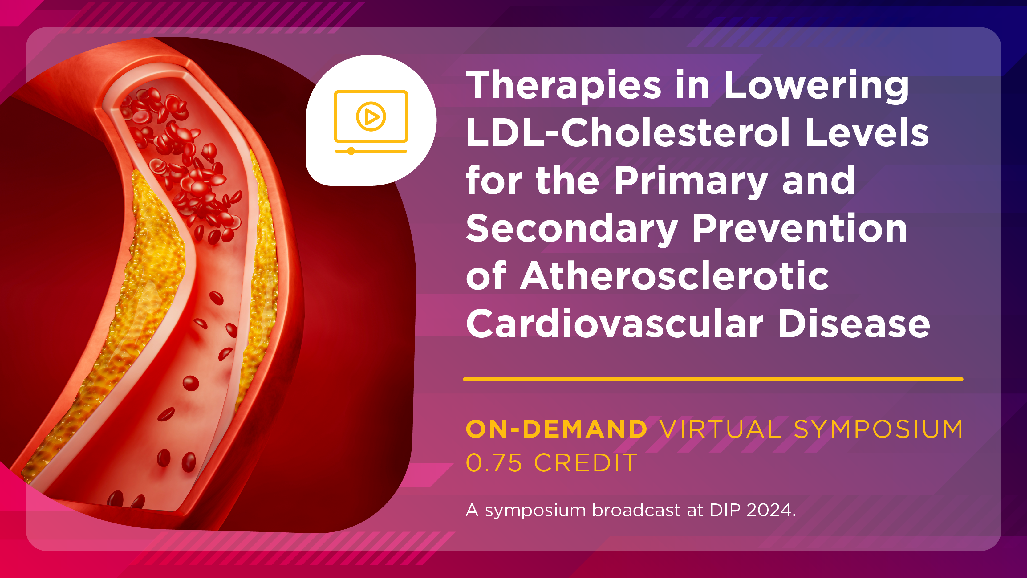 Therapies in Lowering LDL-Cholesterol Levels for the Primary and Secondary Prevention of Atherosclerotic Cardiovascular Disease