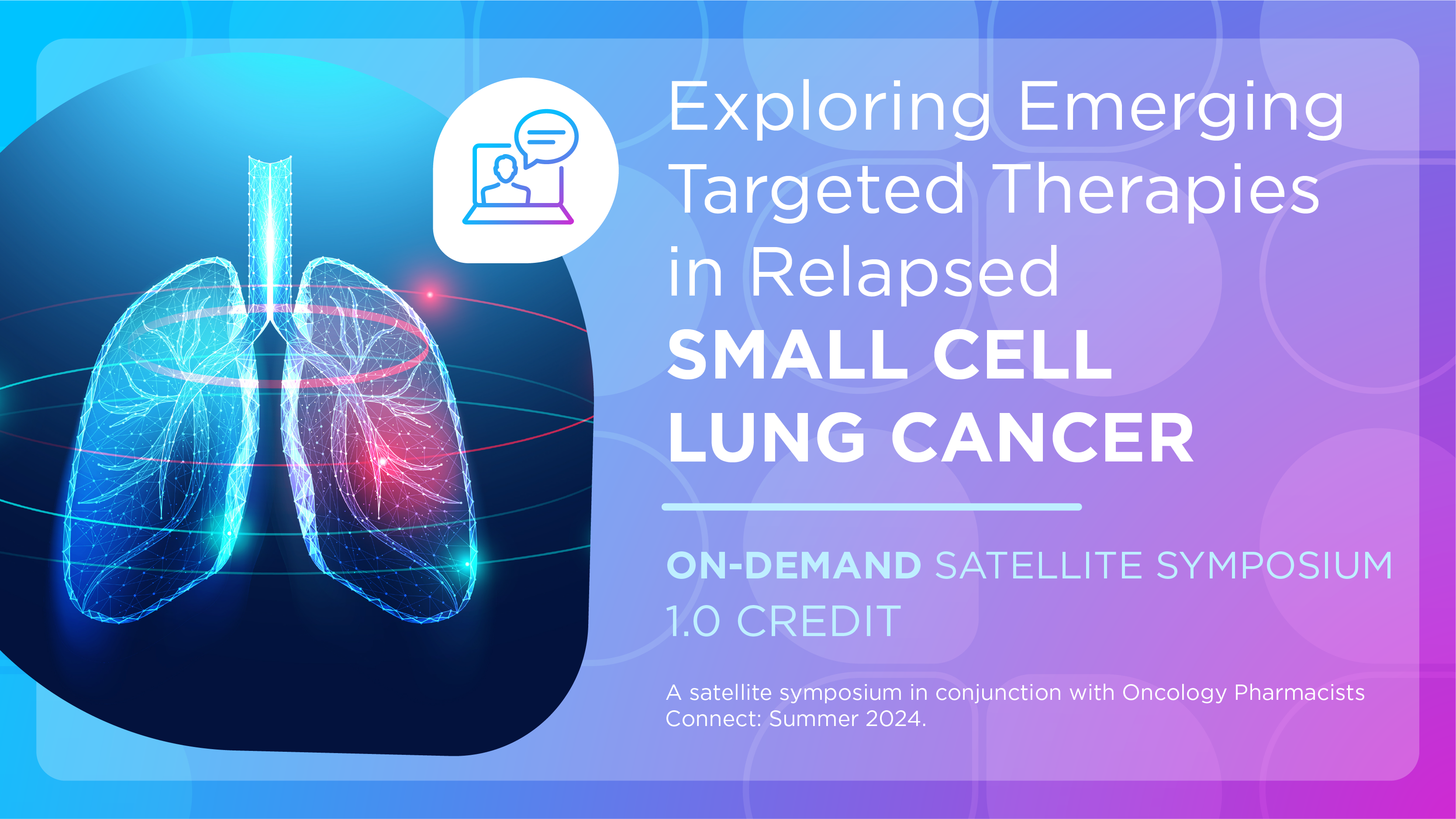 Exploring Emerging Targeted Therapies in Relapsed Small Cell Lung Cancer