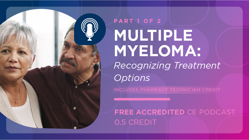 Multiple Myeloma: Recognizing Treatment Options