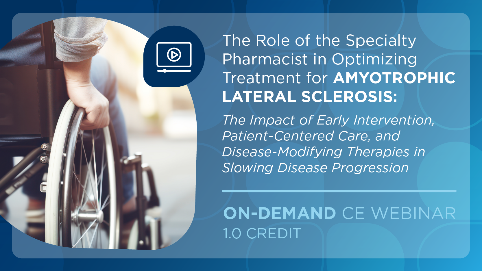 The Role of the Specialty Pharmacist in Optimizing Treatment for Amyotrophic Lateral Sclerosis: The Impact of Early Intervention, Patient-Centered Care, and Disease-Modifying Therapies in Slowing Disease Progression