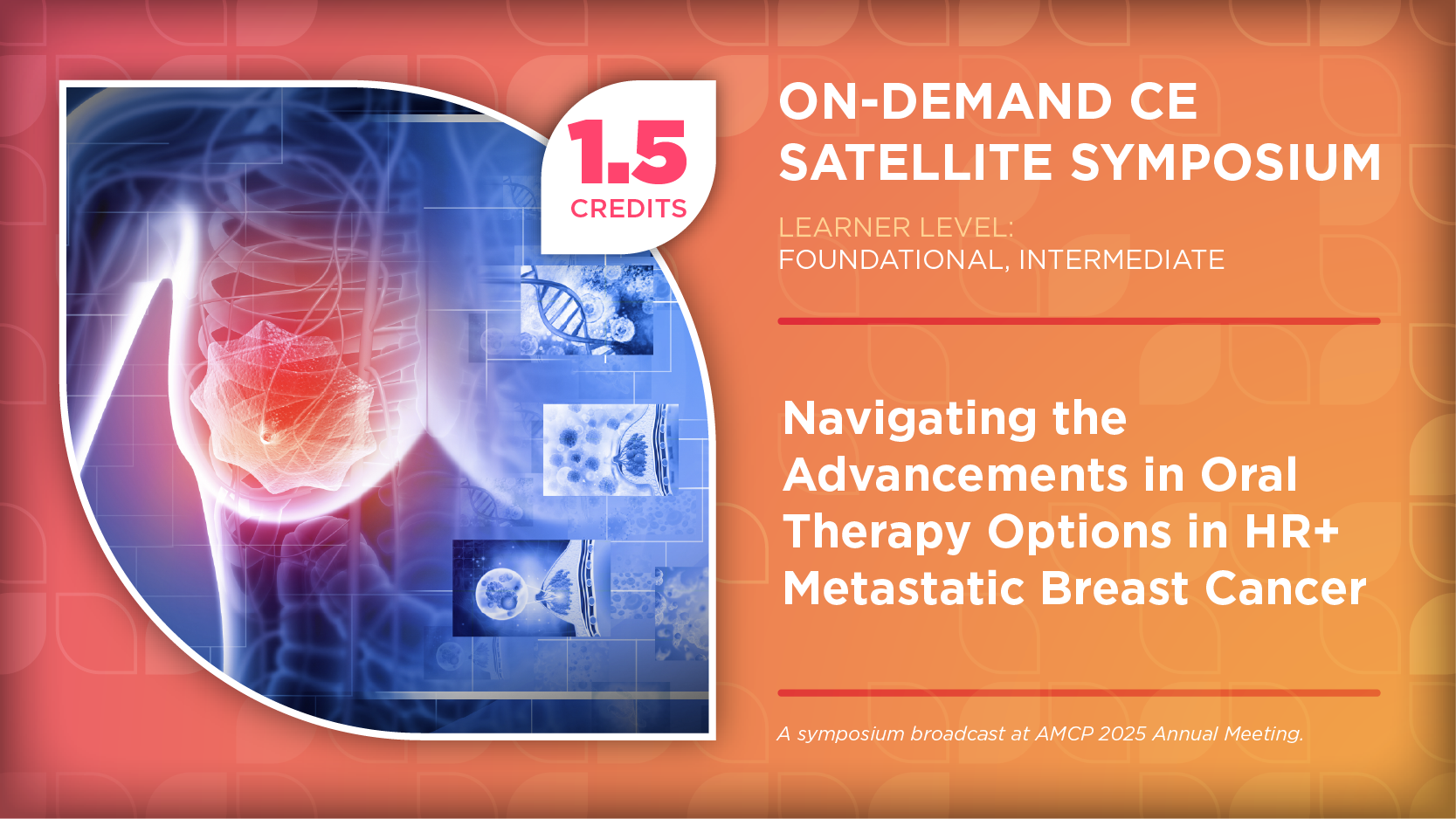 Navigating the Advancements in Oral Therapy Options in HR+ Metastatic Breast Cancer