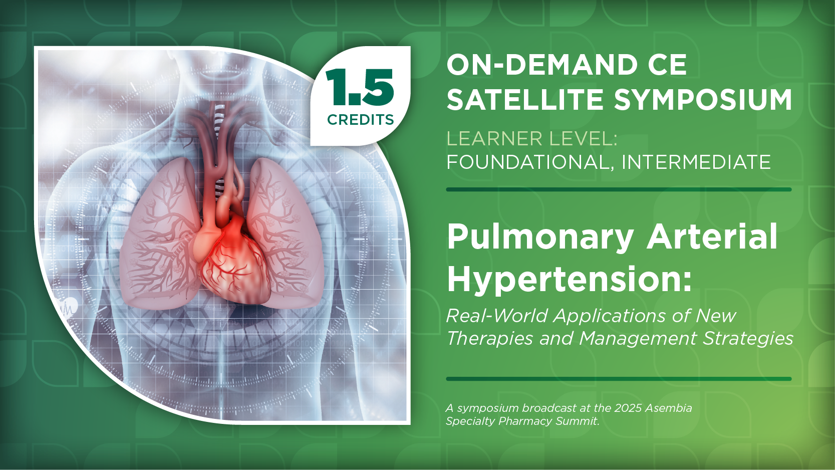 Pulmonary Arterial Hypertension: Real-World Applications of New Therapies and Management Strategies