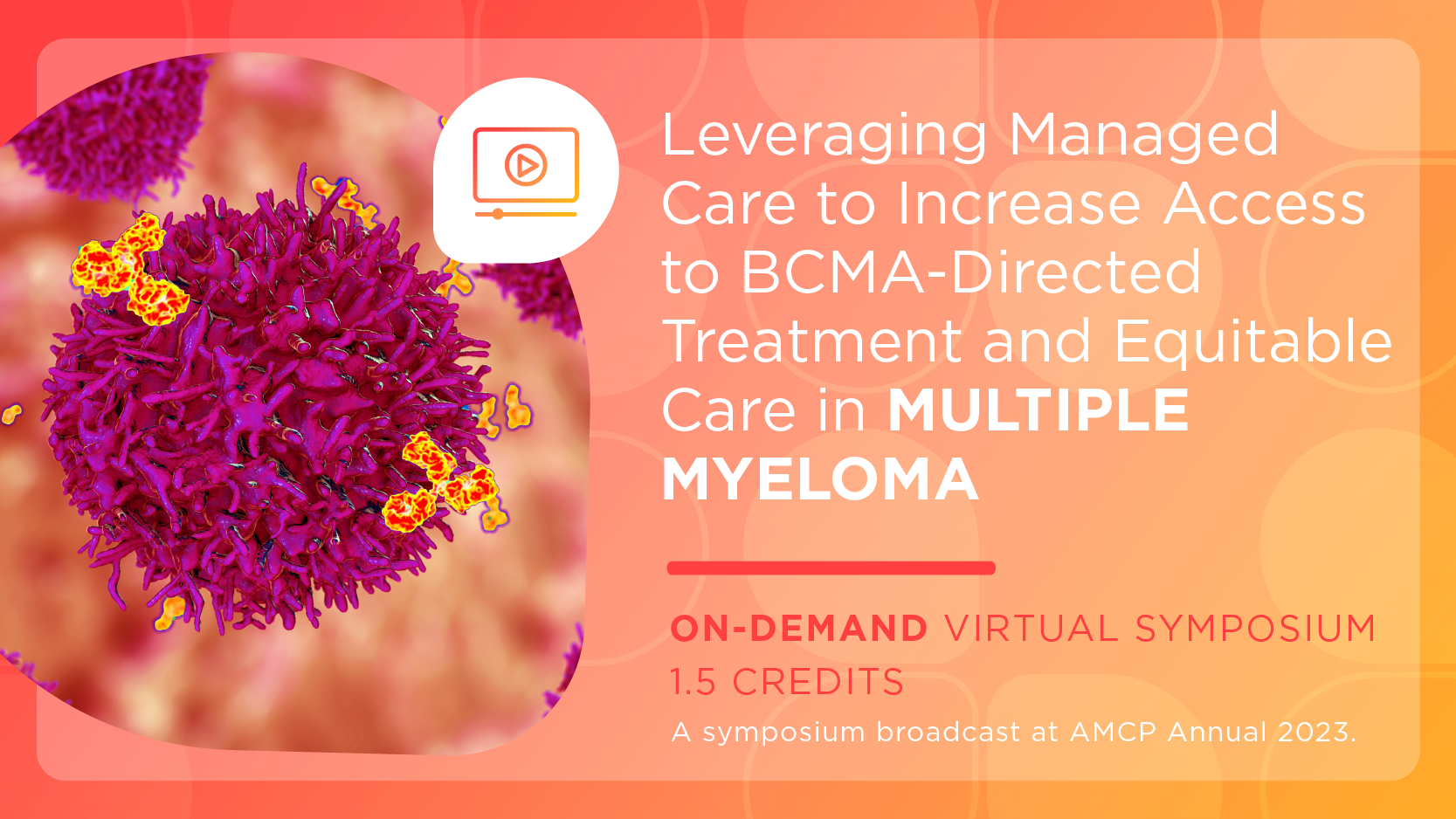 Leveraging Managed Care to Increase Access to BCMA-Directed Treatment and Equitable Care in Multiple Myeloma