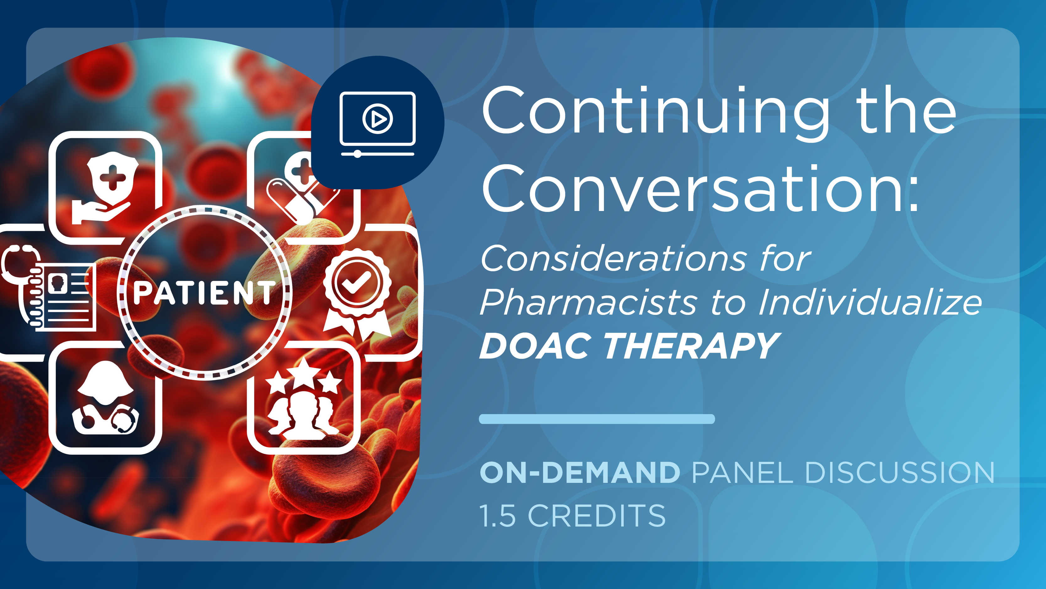 Doac Poster Continuing the Conversation: Considerations for Pharmacists to ...