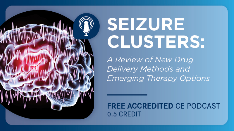 Seizure Clusters: A Review of New Drug Delivery Methods and Emerging Therapy Options