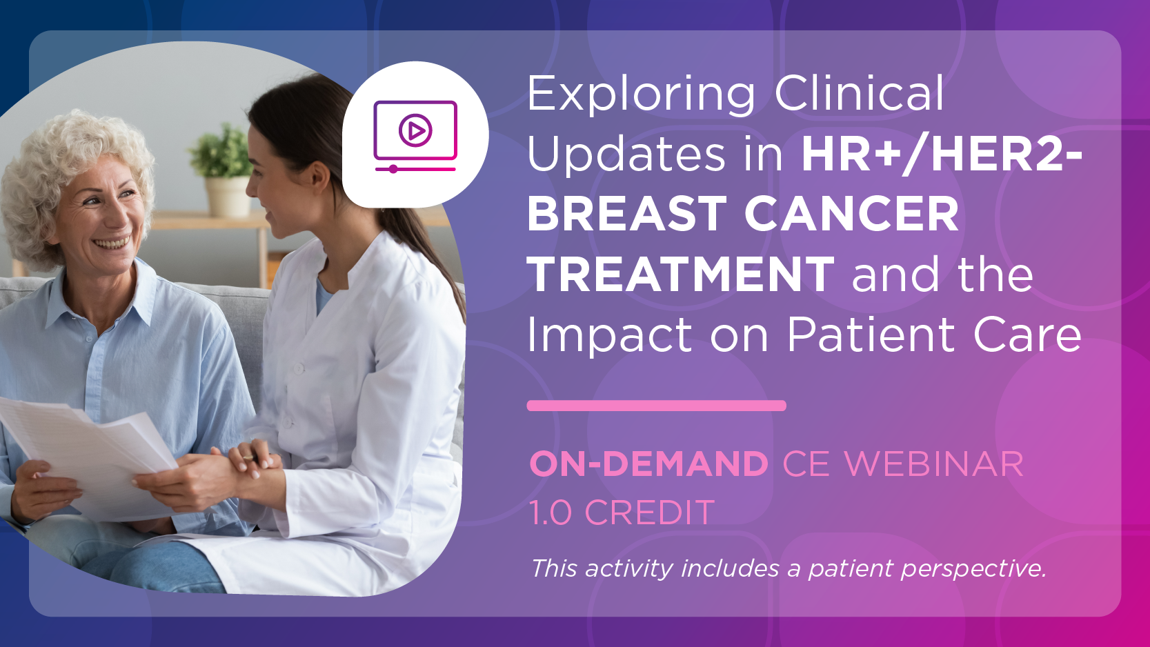 Exploring Clinical Updates in HR+/HER2- Breast Cancer Treatment and the Impact on Patient Care