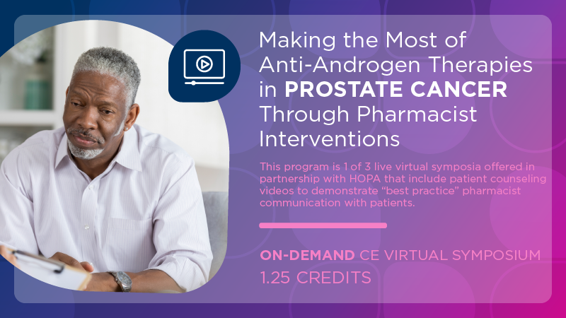 Making the Most of Anti-Androgen Therapies in Prostate Cancer Through Pharmacist Interventions