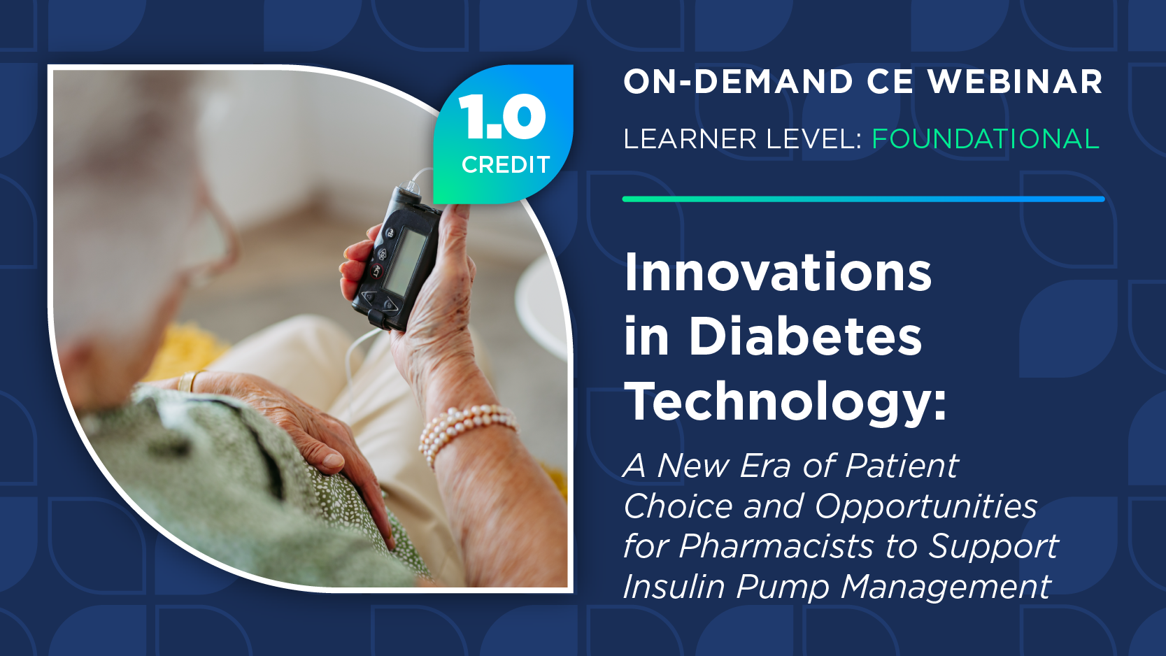 Innovations in Diabetes Technology: A New Era of Patient Choice and Opportunities for Pharmacists to Support Insulin Pump Management